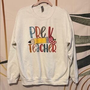 Pre-K Teacher Graphic Sweatshirt - White